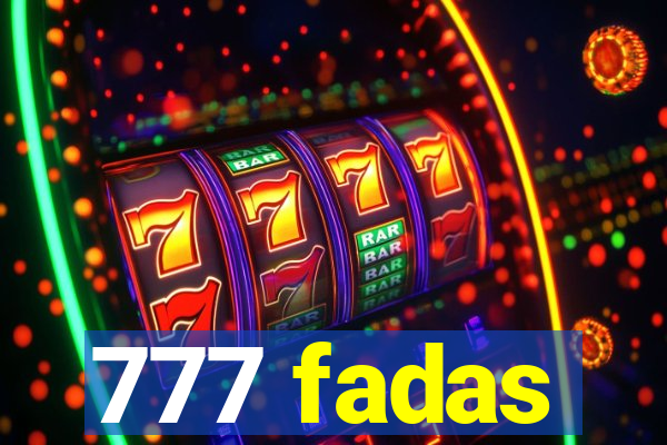 777 fadas